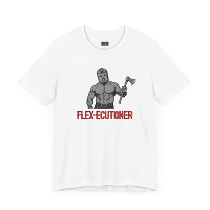 The Flexecutioner T-Shirt