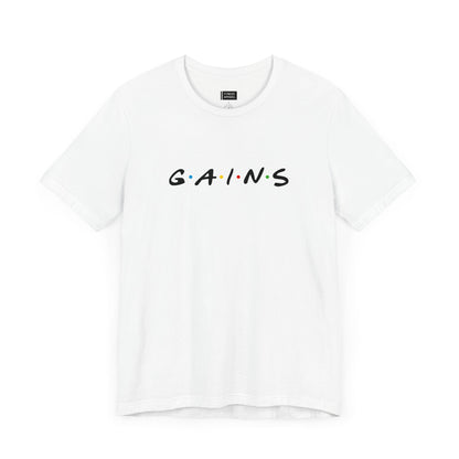 GAINS T-Shirt