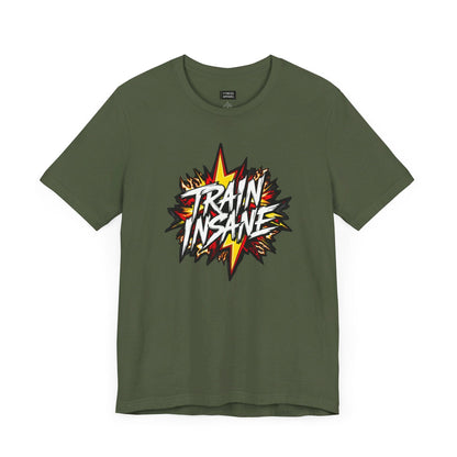 Train Insane T-Shirt