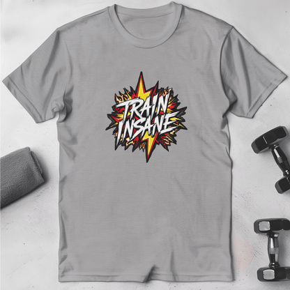 Train Insane T-Shirt