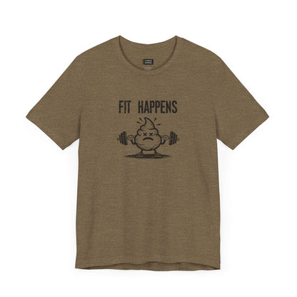 Fit Happens T-Shirt