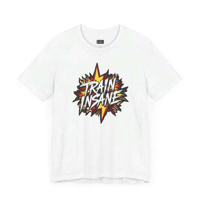 Train Insane T-Shirt