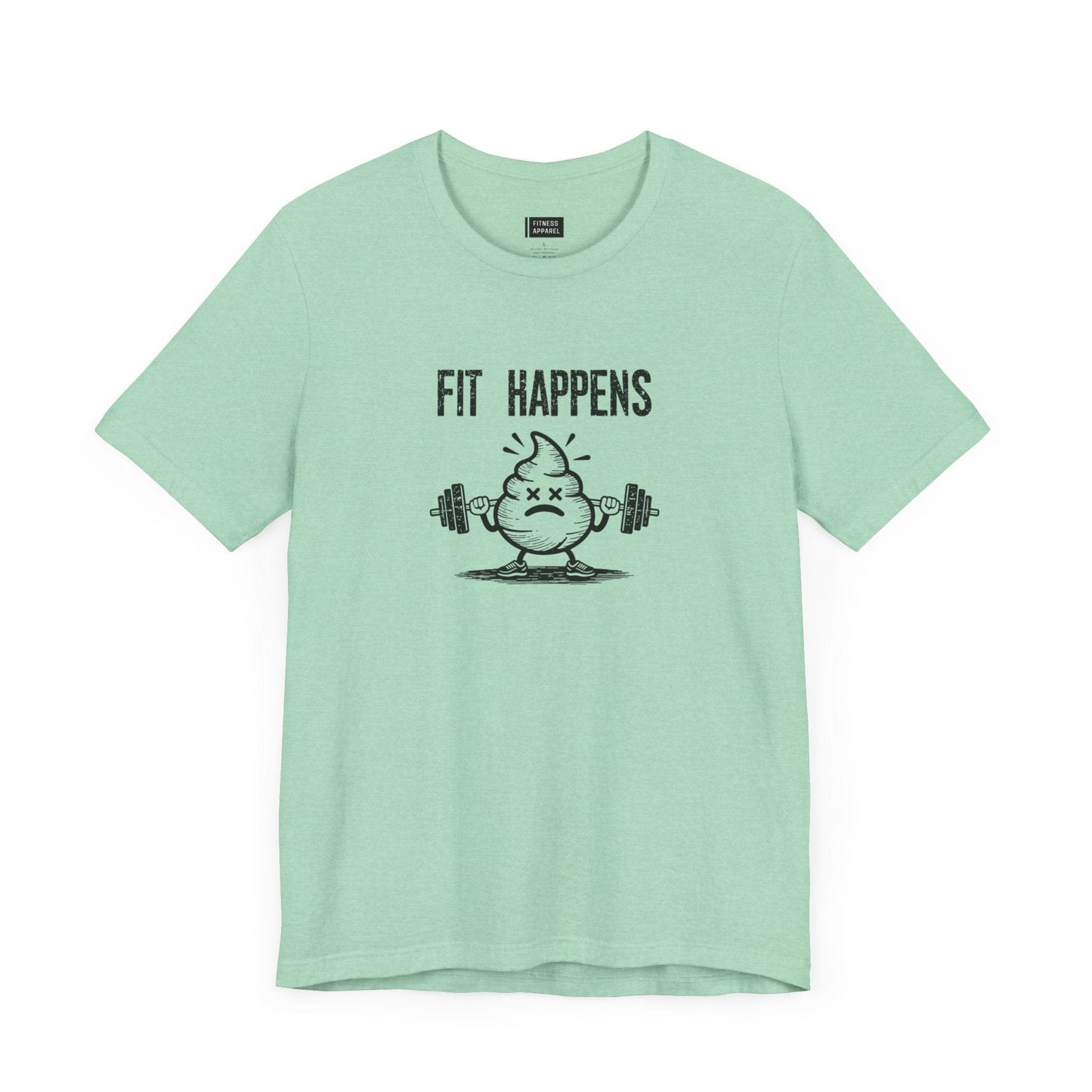 Fit Happens T-Shirt