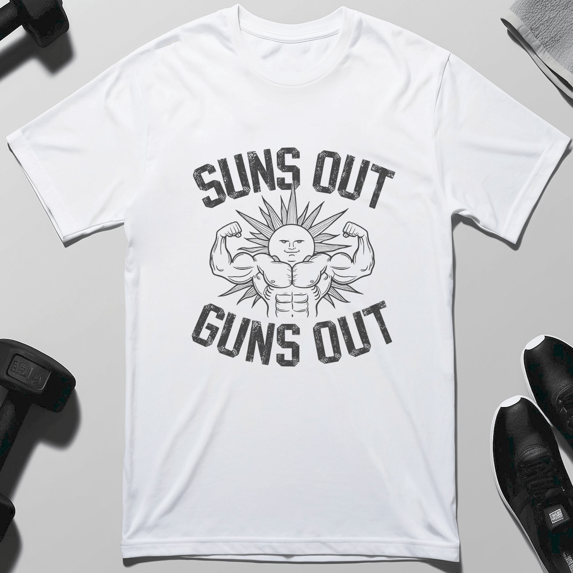 Suns Out Guns Out T-Shirt