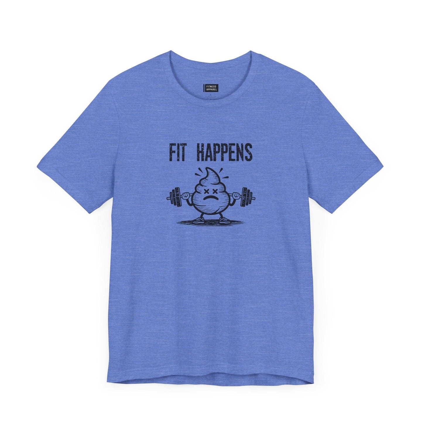 Fit Happens T-Shirt