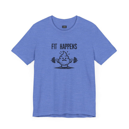 Fit Happens T-Shirt