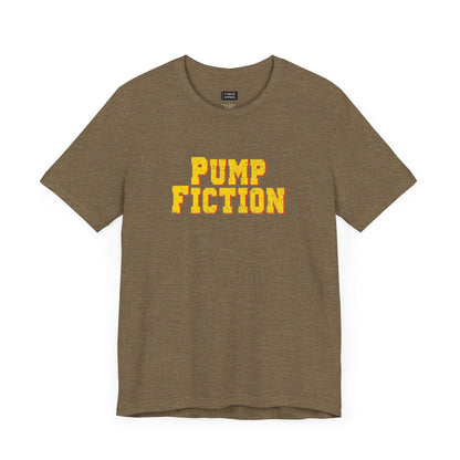 PUMP FICTION T-Shirt