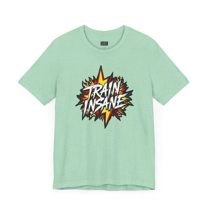 Train Insane T-Shirt