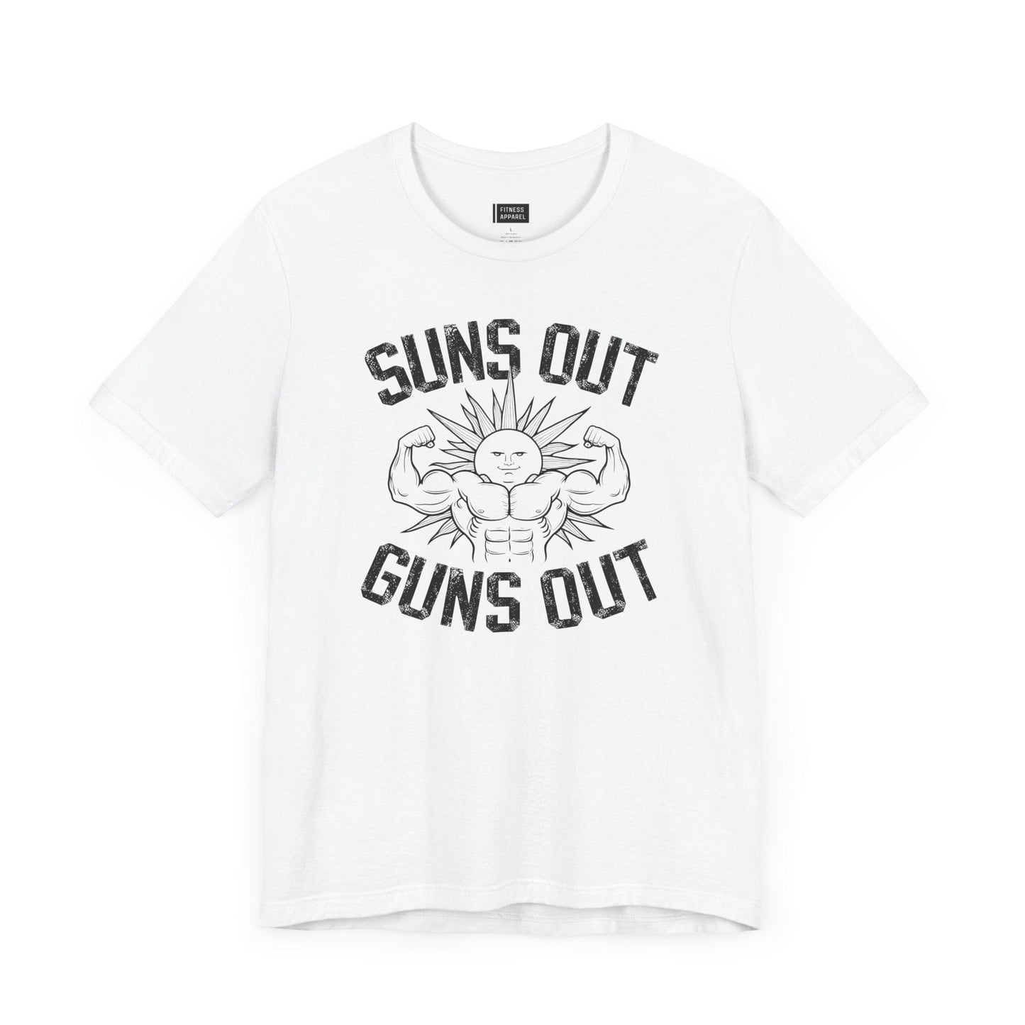 Suns Out Guns Out T-Shirt