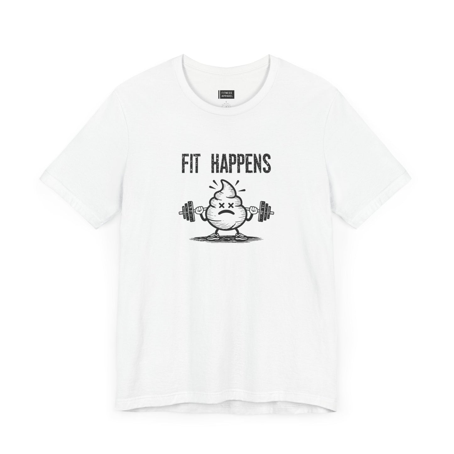 Fit Happens T-Shirt