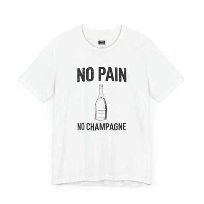 No Pain No Champagne T-Shirt