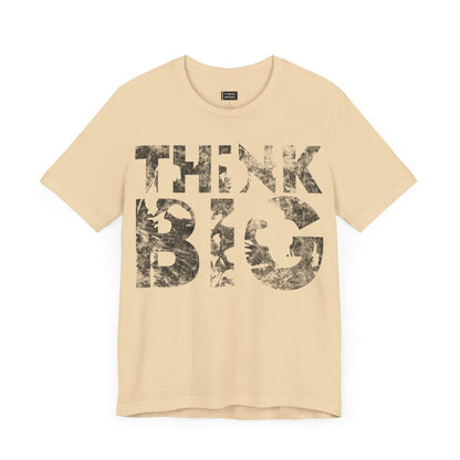 Think Big T-Shirt