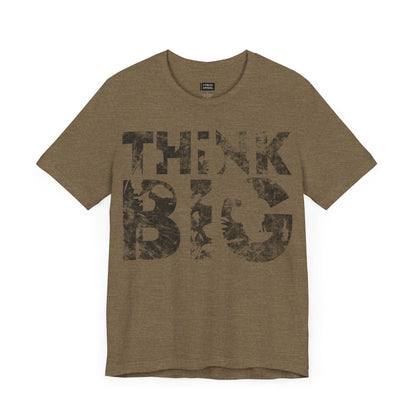 Think Big T-Shirt