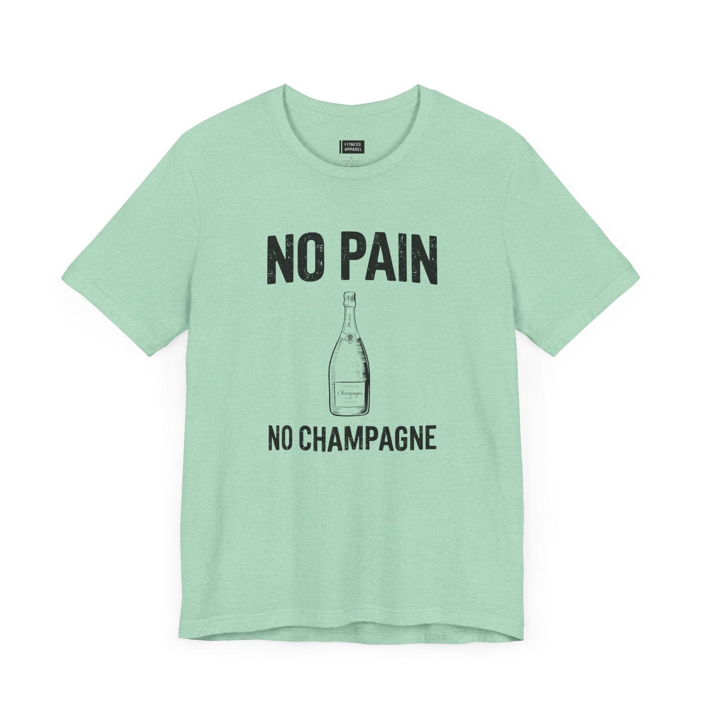 No Pain No Champagne T-Shirt