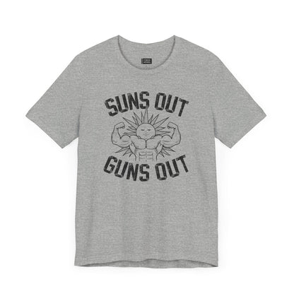 Suns Out Guns Out T-Shirt