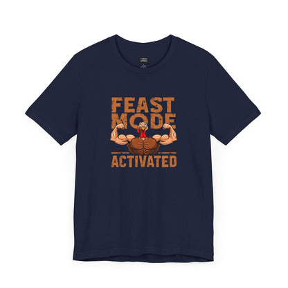 Feast Mode T-Shirt